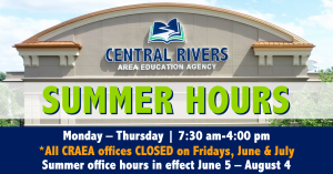 Summer office hours begin Monday, June 5 and end Friday, August 4. All CRAEA offices will be closed on Fridays in June and July.