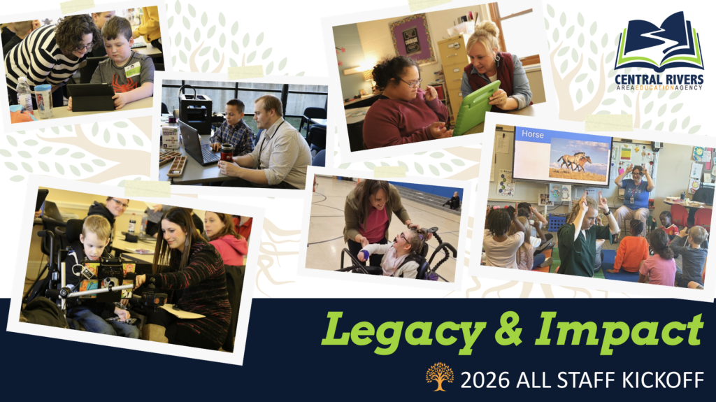 Legacy & Impact - 2026 Central Rivers AEA All Staff Kickoff